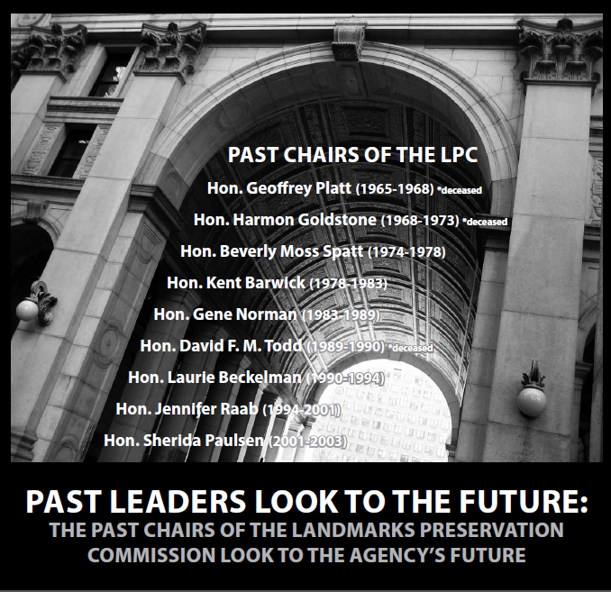 Past Leaders Look to the Future: The Former Chairs of the Landmarks Preservation Commission Look to the Agency’s Future