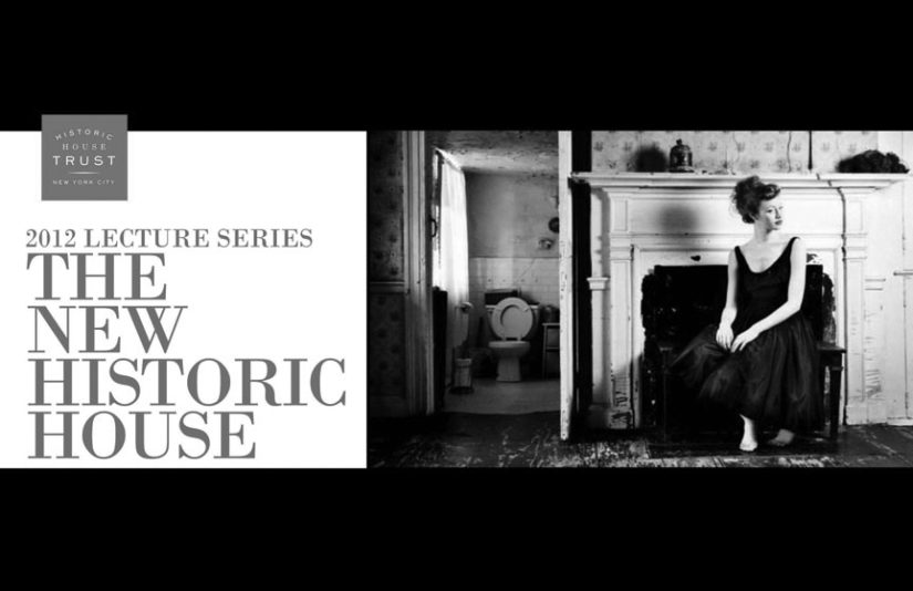 “The New Historic House” Lecture Series